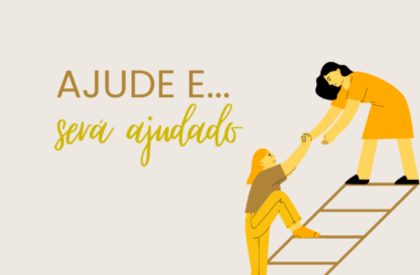 Ajude e será ajudado